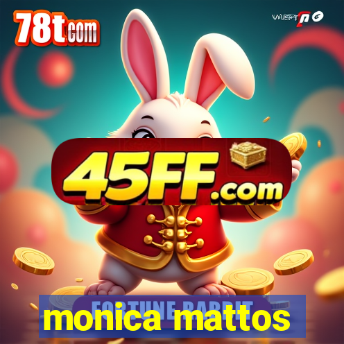 monica mattos